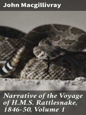 cover image of Narrative of the Voyage of H.M.S. Rattlesnake, 1846-50, Volume 1
